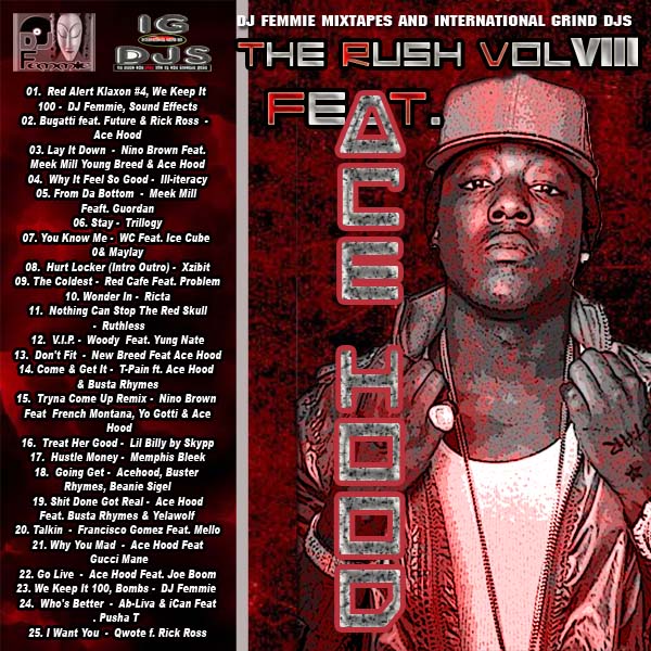 DJ Femmie Presents The Rush Vo1. 8 Feat. Ace Hood