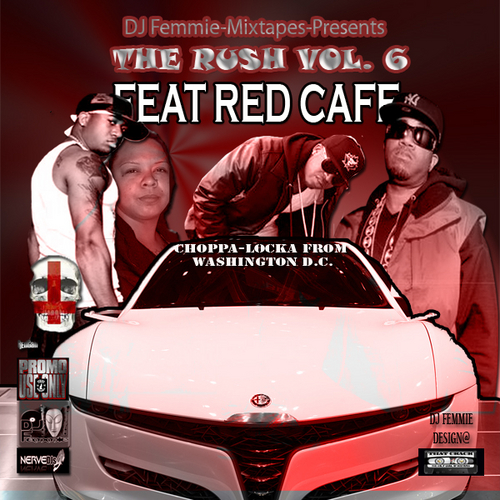 Dj Femmie & Nerve DJs Presents The Rush - Vol. 6 Feat. Red Cafe