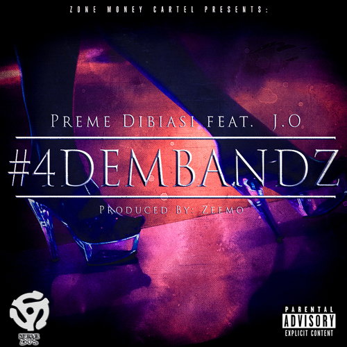 Preme Feat. J.O. - 4 Dem Bandz (Dirty)