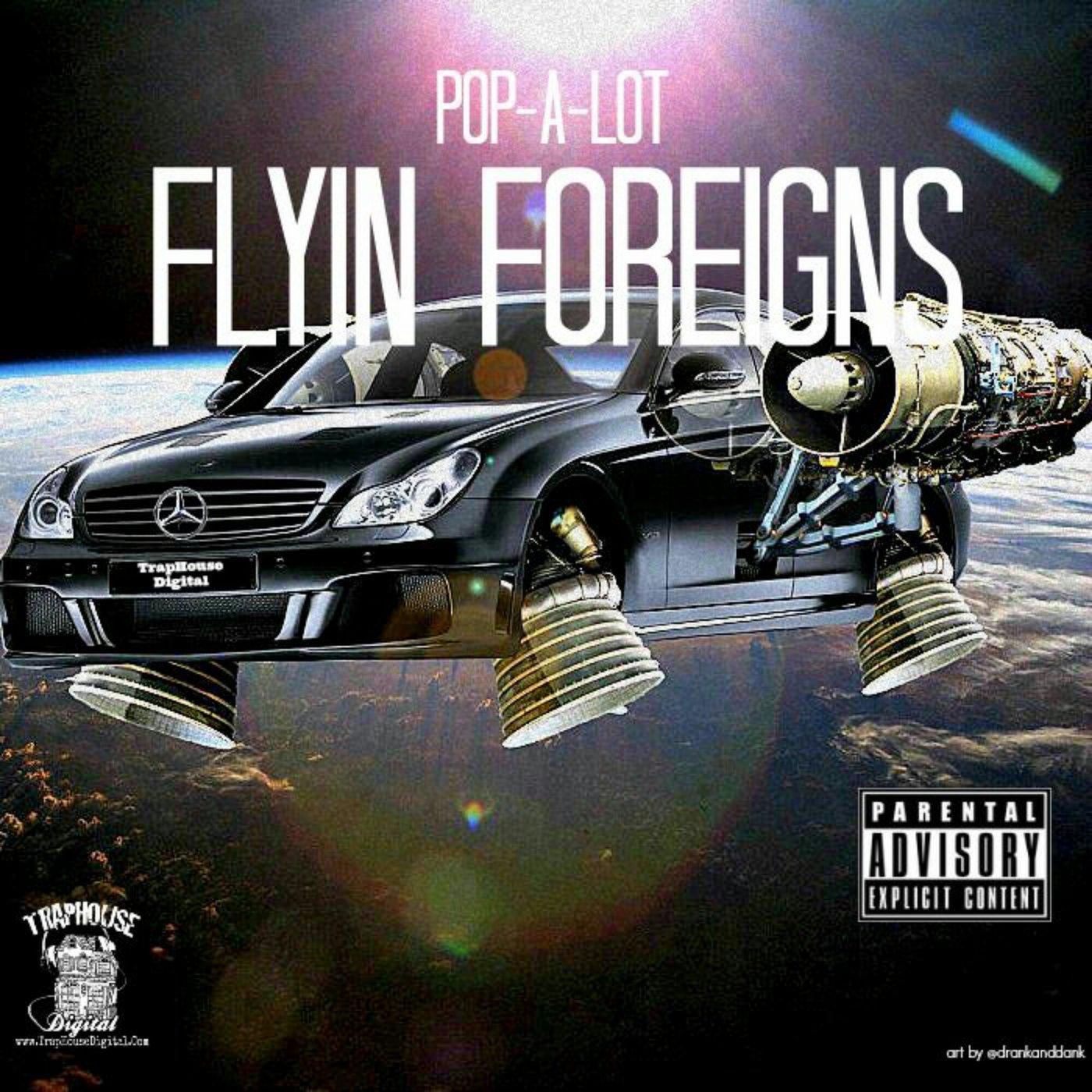 Flyin Foreigns (Radio Ready)