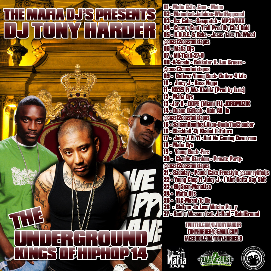 The Mafia DJ'S Presents Dj Tony Harder The Underground Kings Of Hip Hop 14