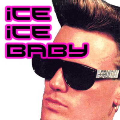 Ice Ice Baby 