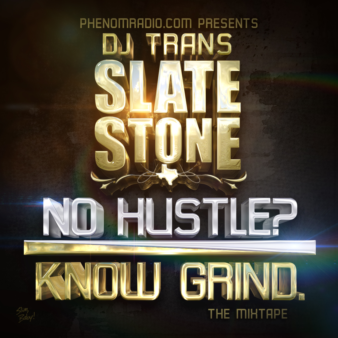 No Hustle? Know Grind! 