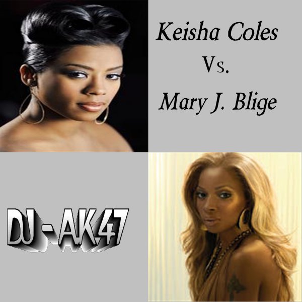 K.COLES VERSES MARY J. BLIGE