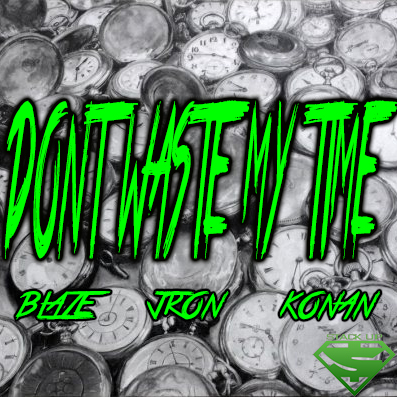 DONT WASTE MY TIME (TreeMixx)