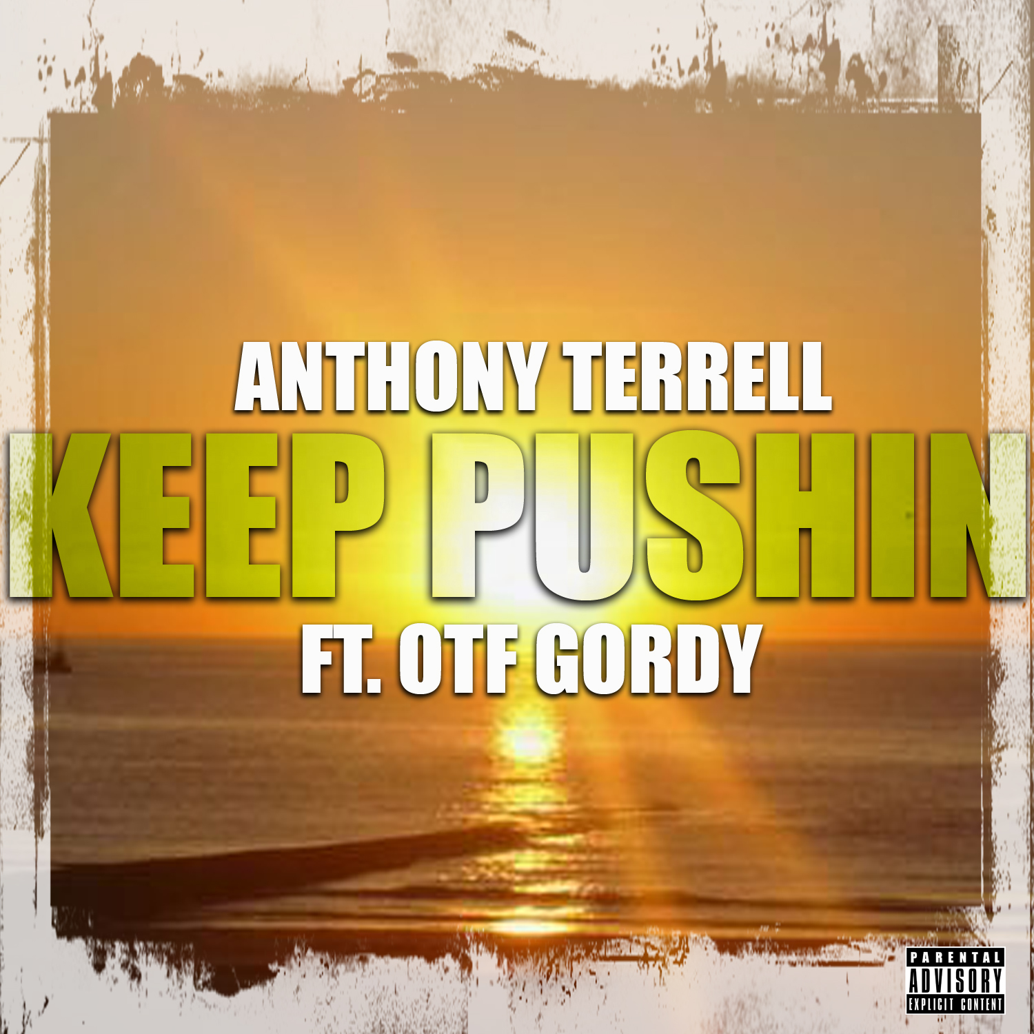 Anthony Terrell_Keep Pushin_Feat Otf Gordy