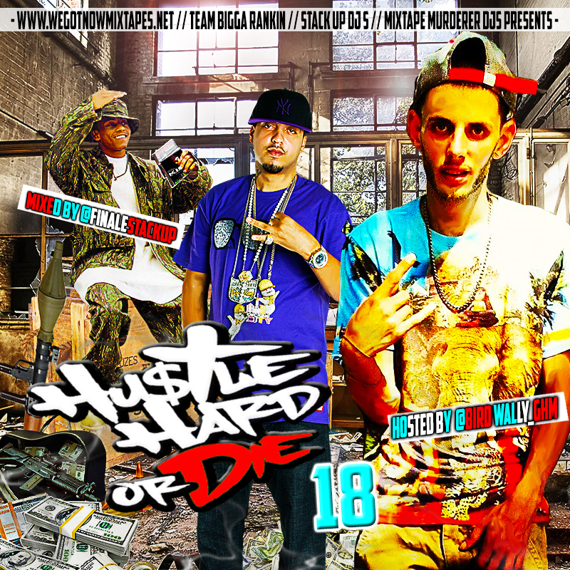 Hustle Hard or Die Vol 18 hosted by @BirdWally_GHM