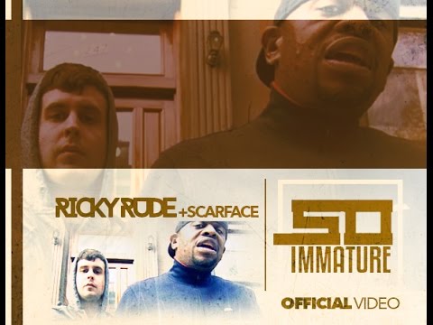 Ricky Rude Ft. Scarface - So Immature