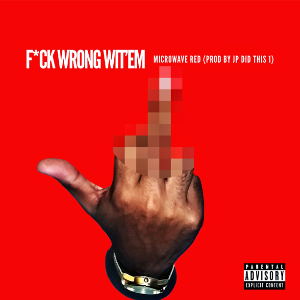 Fuck Wrong Wit'Em 