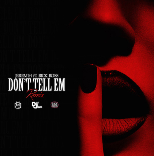 Don't Tell Em (Remix)