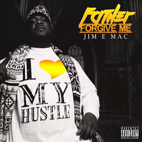 Jim-E-Mac "Father Forgive Me"