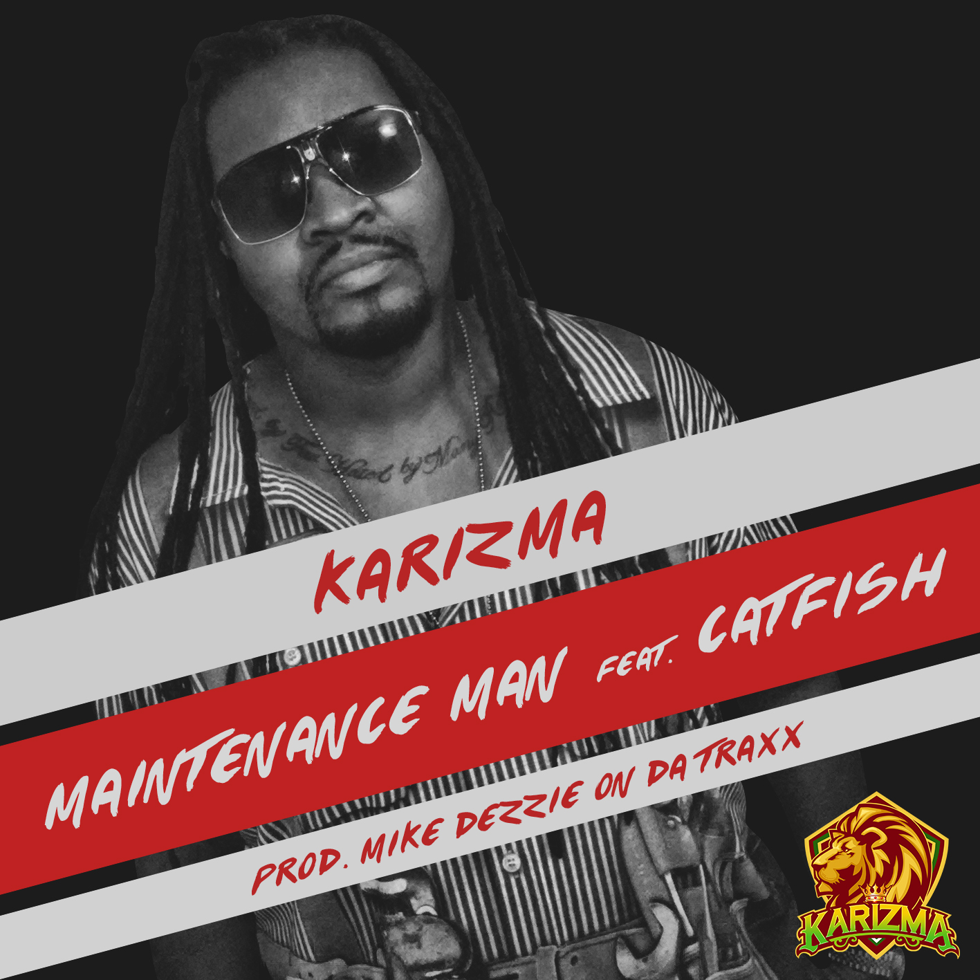 Karizma Maintenance Man Ft. Catfish