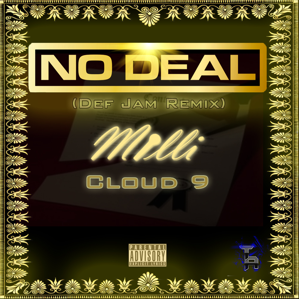 No Deal (Feat. Cloud 9)