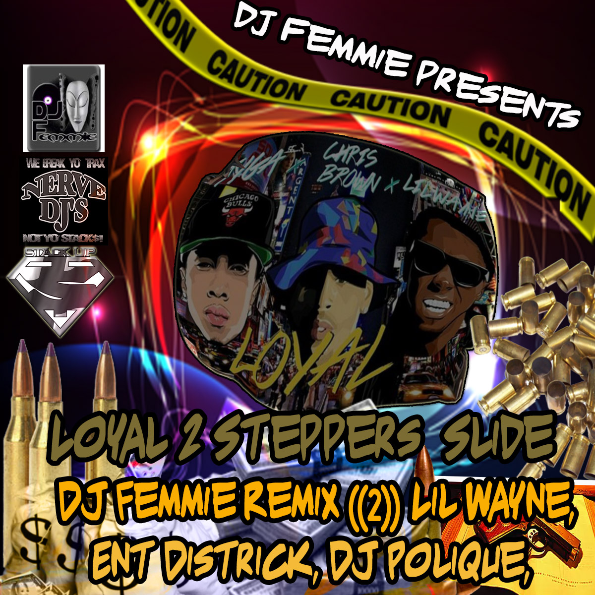 LOYAL 2 STEPPERS SLIDE DJ FEMMIE REMIX -