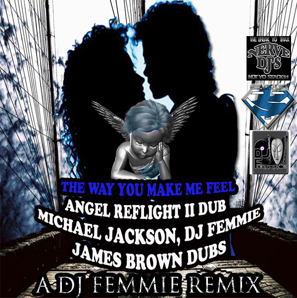 THE WAY YOU MAKE ME FEEL RELIGHT DUB II 