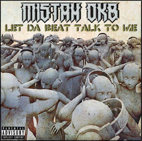 Let Da Beat Talk To Me