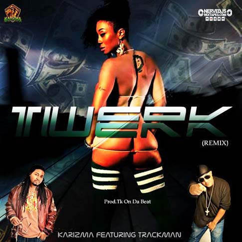 Twerk (Remix) ft. @Trackmanforever