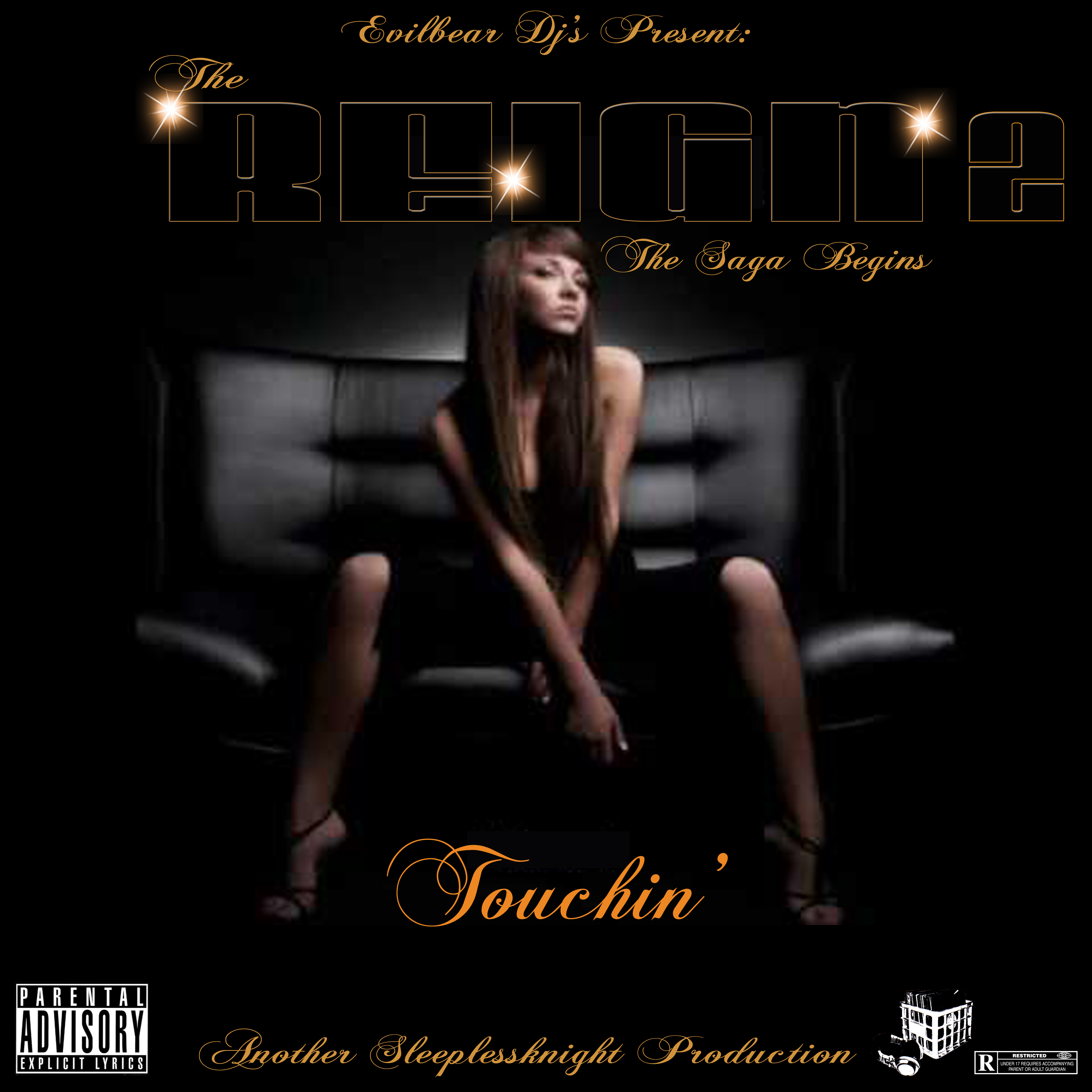 The Reign 2 - Touchin