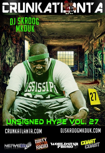 DJ Skroog Mkduk - Unsigned Hype Vol. 27