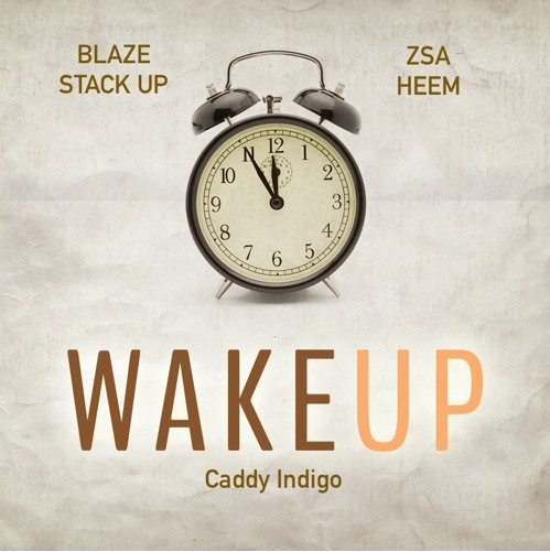 WAKE UP (prod by @CaddyIndgo)