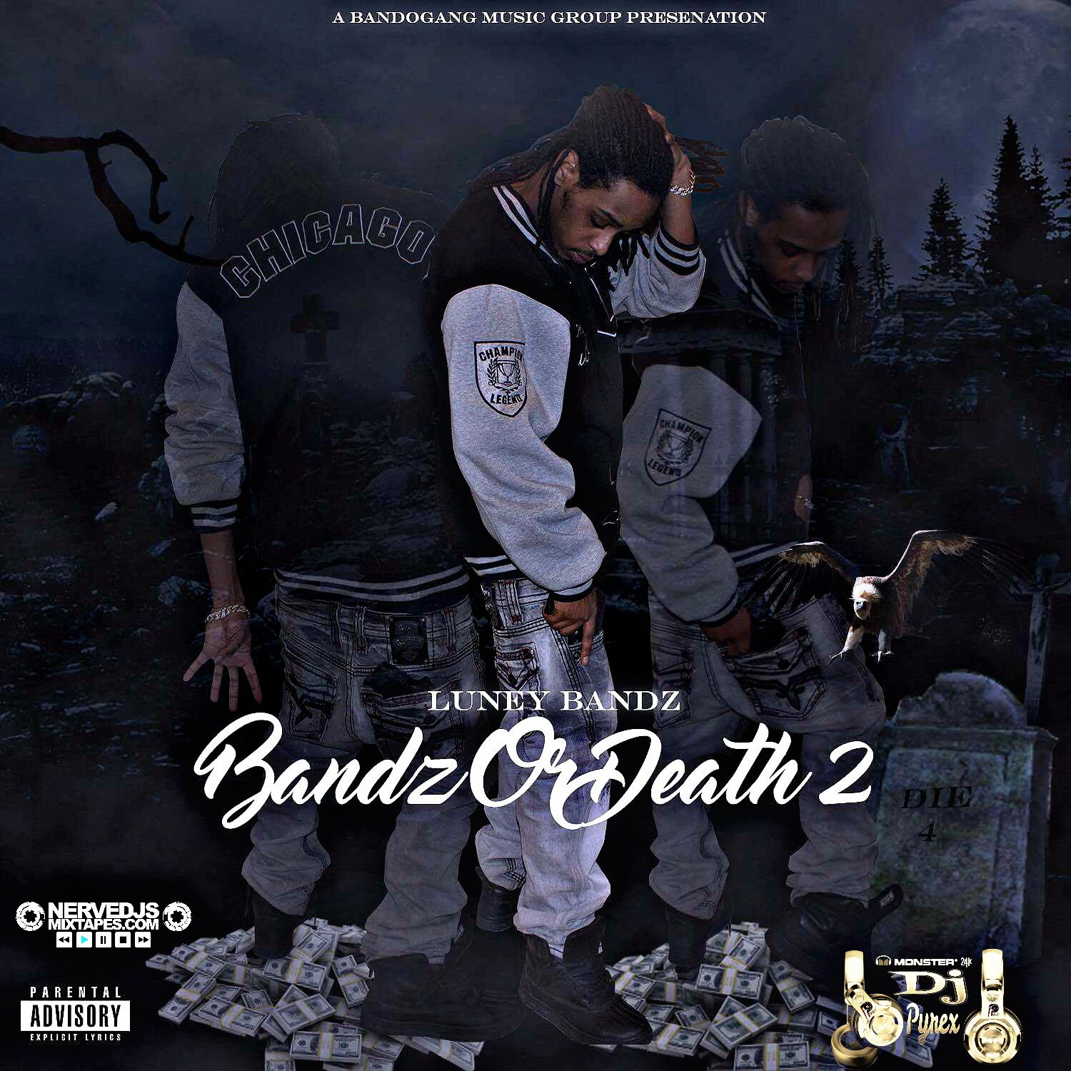 Bandz Or Death 2
