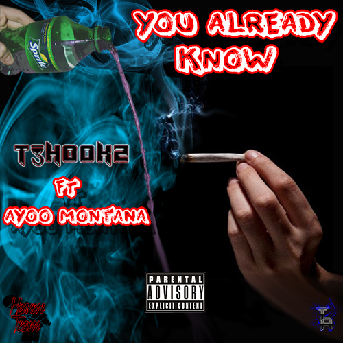 You Already Know (Feat. Ayoo Montana)
