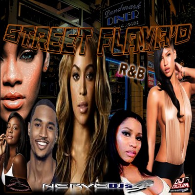 Nerve DJ's Street Flava'd R and B