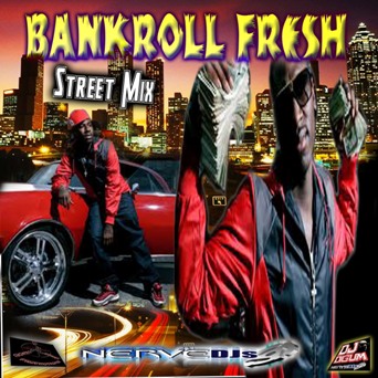 Bankroll Fresh Street Mix