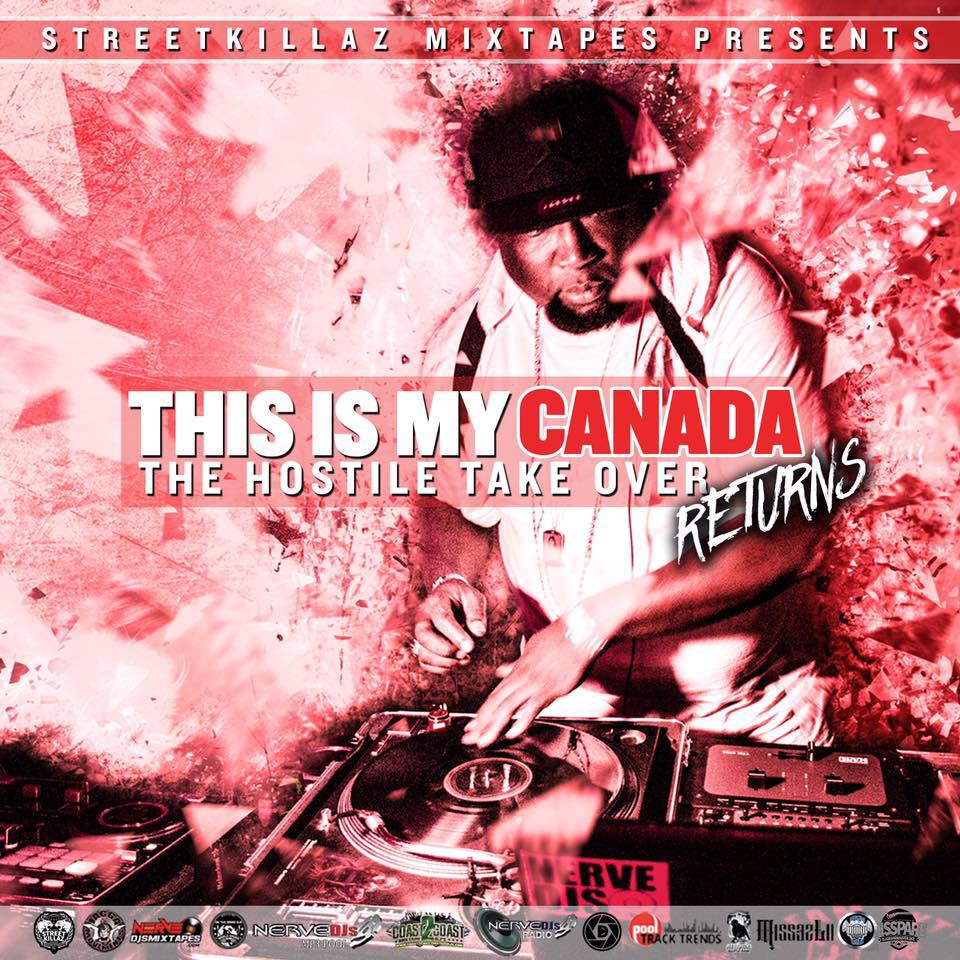 This Is My Canada Vol 3 - The Hostile Take Over Returns 
