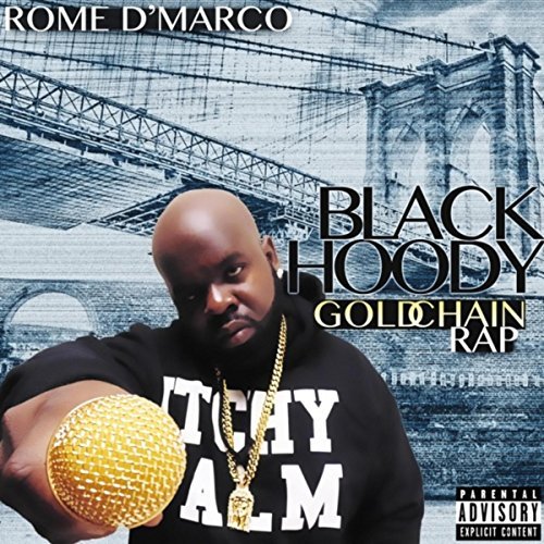 Rome D'Marco - Black Hoody Gold Chain Rap
