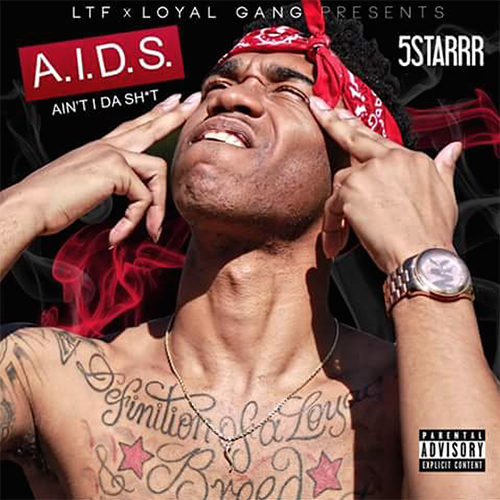 A.I.D.S. (Aint I Da Sh*t)