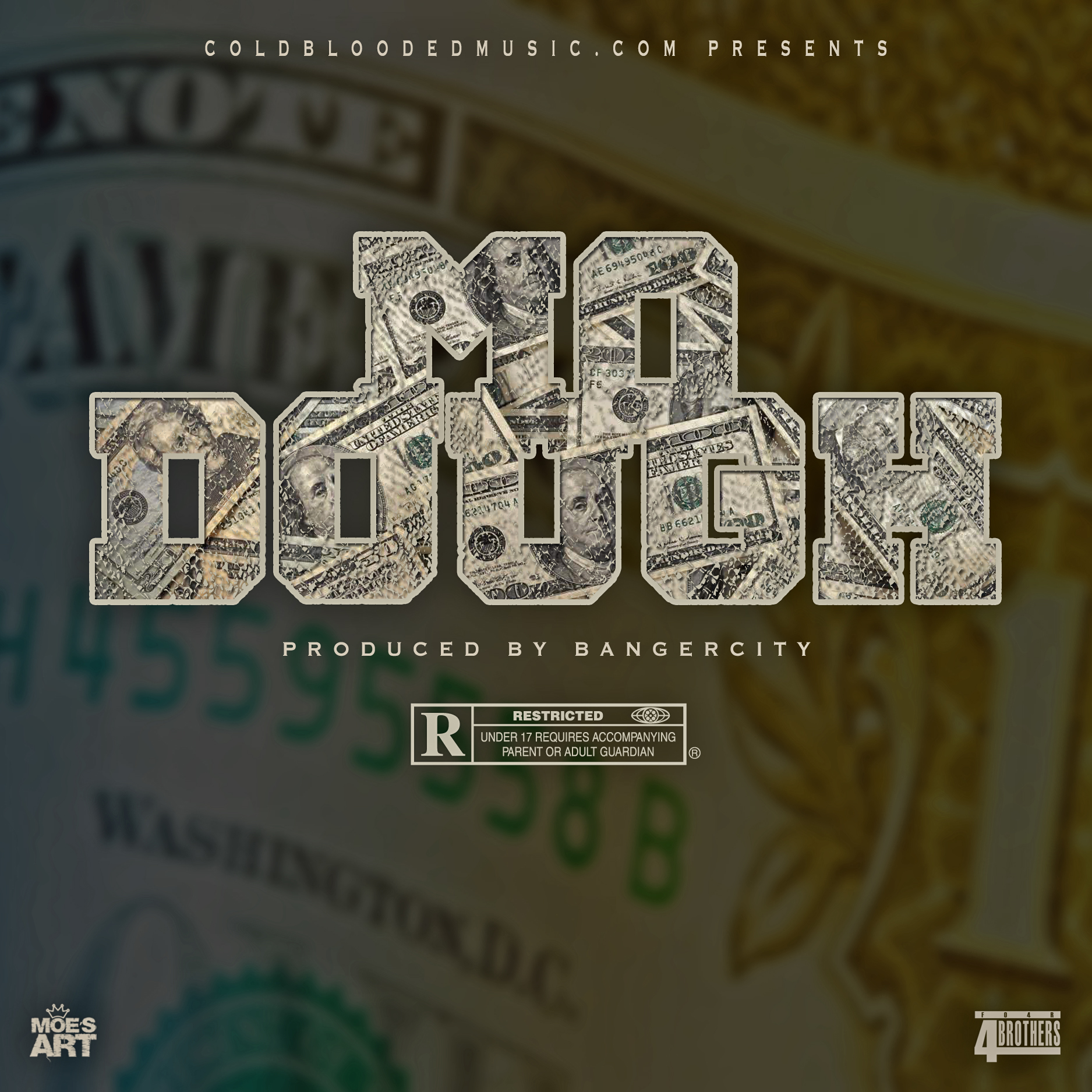 @FO4R_BROTHERS-  Mo Dough  (Clean & Dirty Versions) 