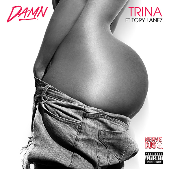 Trina ft Tory Lanez - DAMN  (Street)