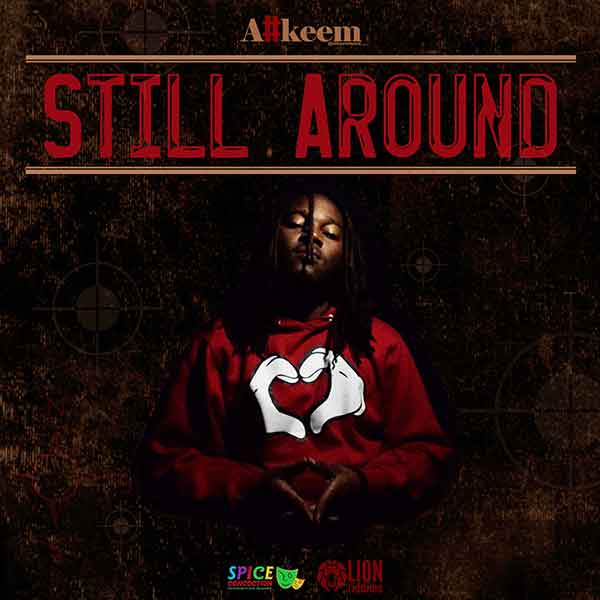 Still Around (Prod. By Lion Riddims)-MASTERED