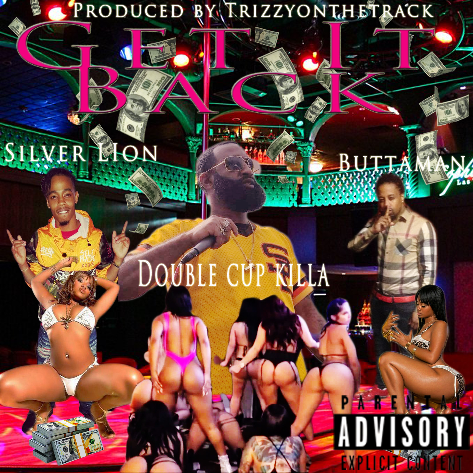 Get It Back (Feat. Butta Man & Silver Lion) [Prod. By Trizzy on the Track]