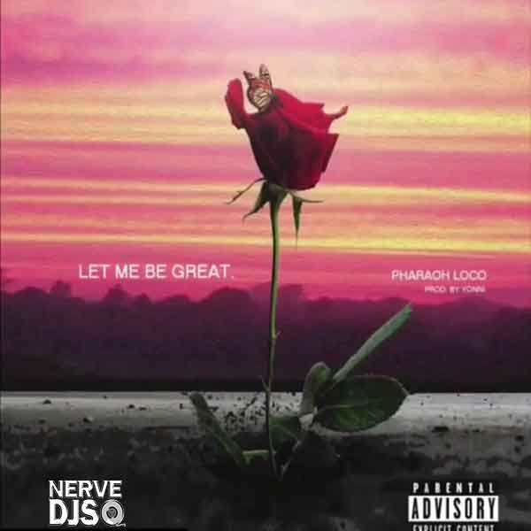 Let Me Be Great (Explicit)