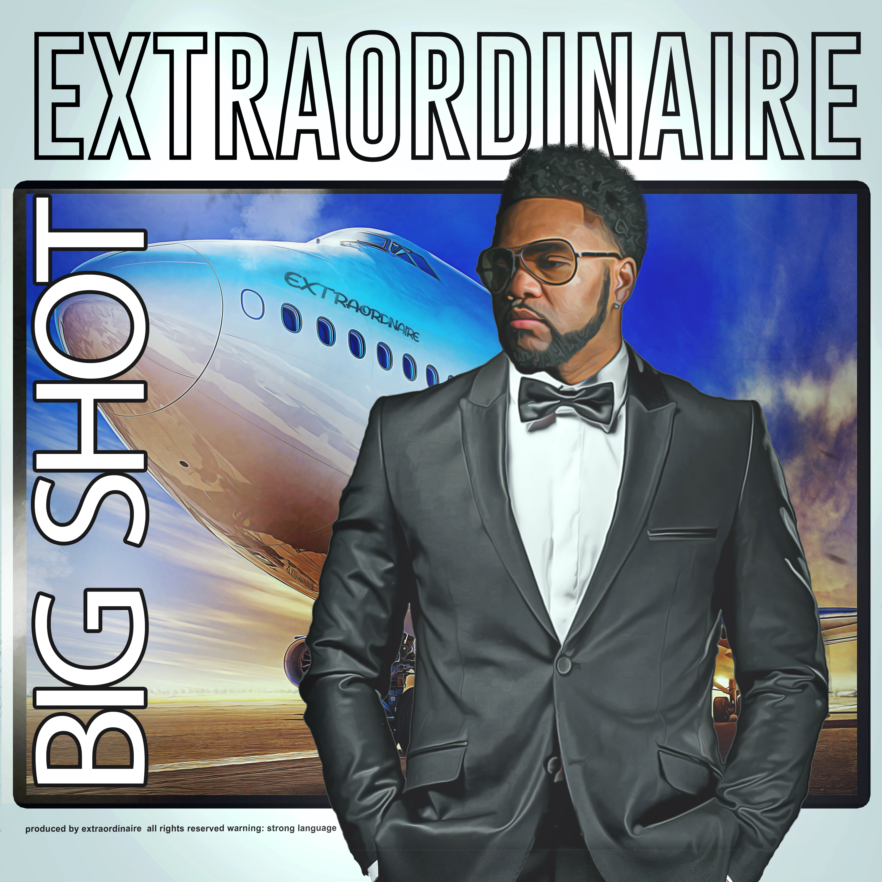 Extraordinaire - Big Shot