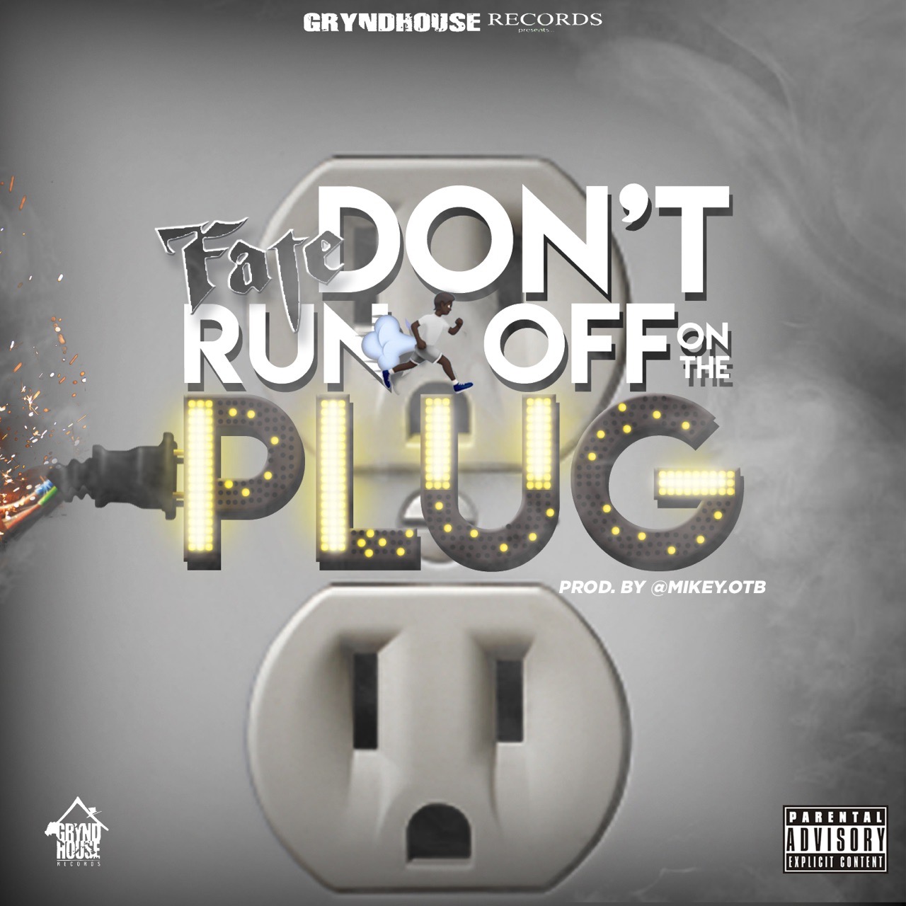 Don't Run Off On The Plug