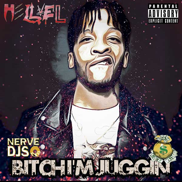 Bitch I'm Juggin (Explicit)