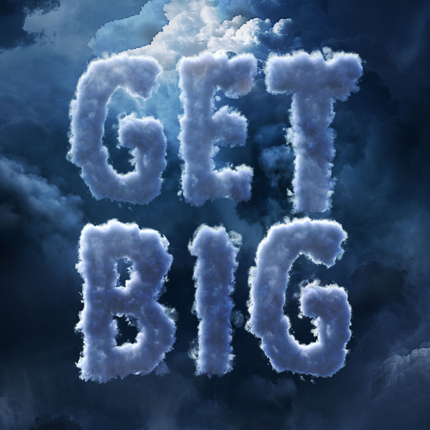 Get big