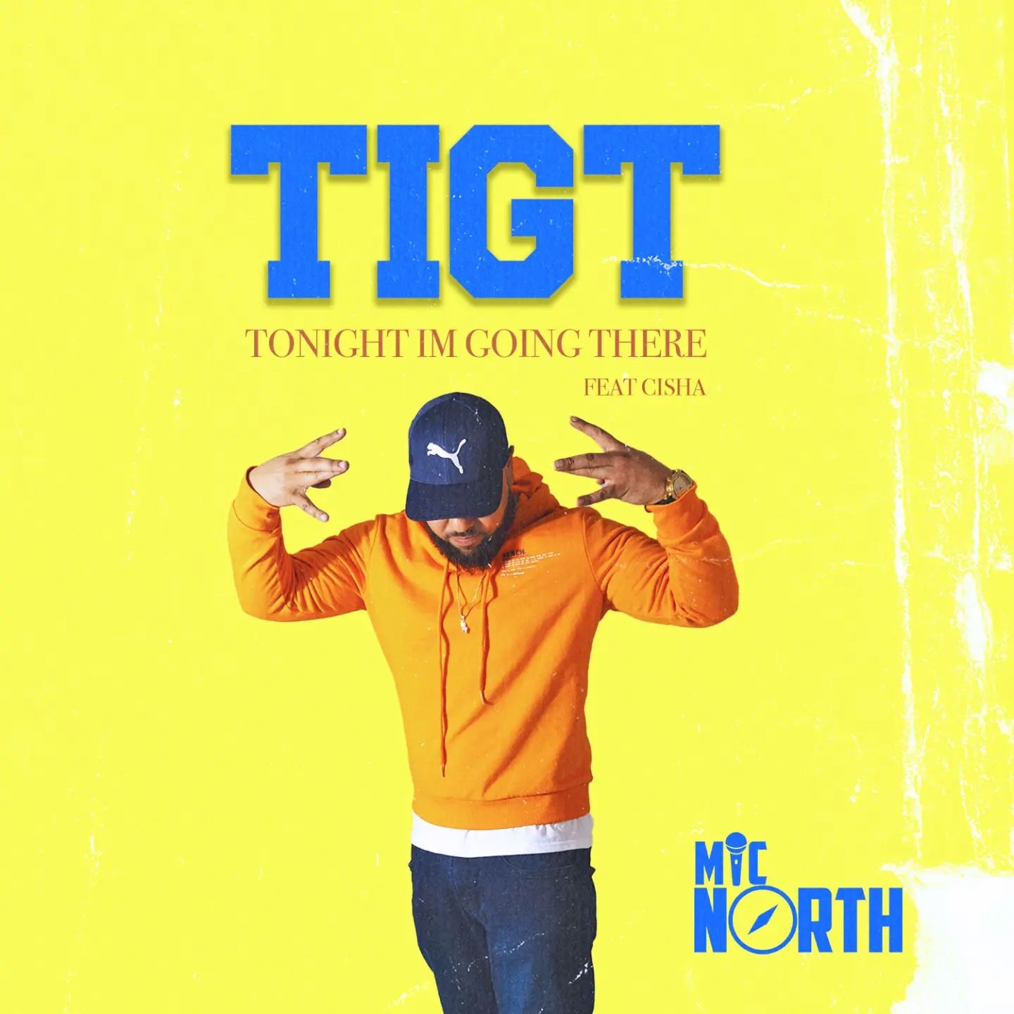 TIGT ( Tonight im Going There)