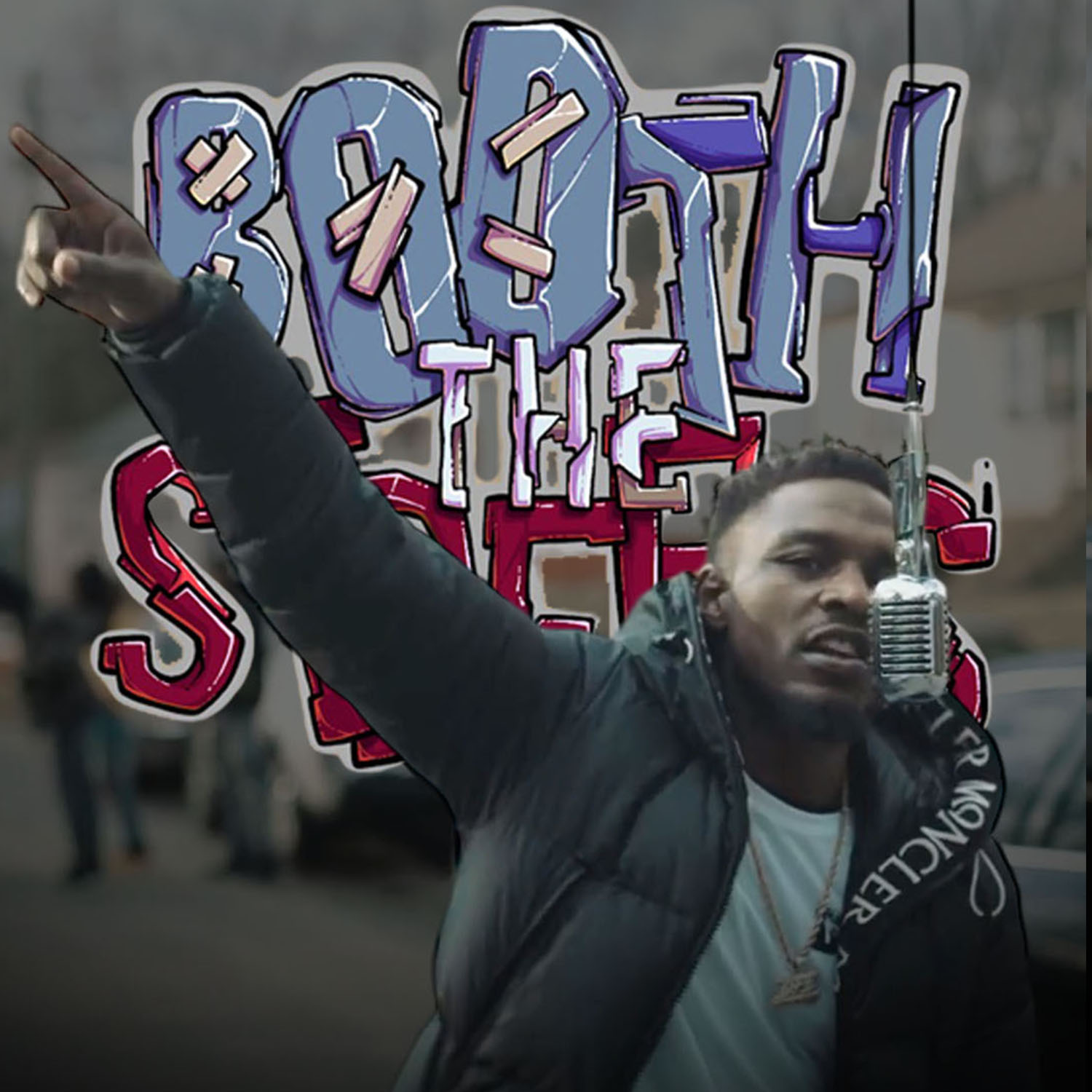 Big Mista [Booth The Streets Exclusive]