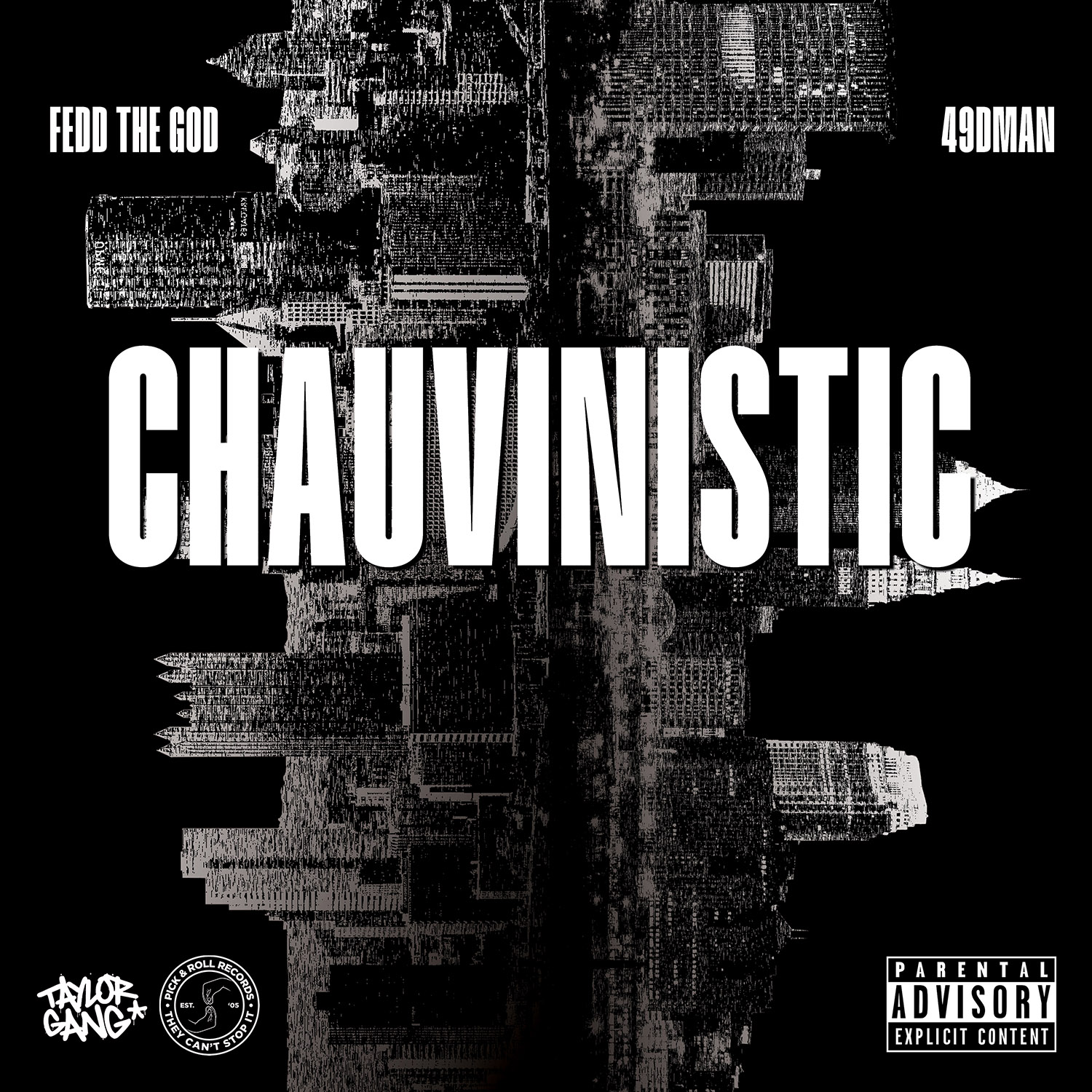 Chauvinistic (fea. Fedd The God)