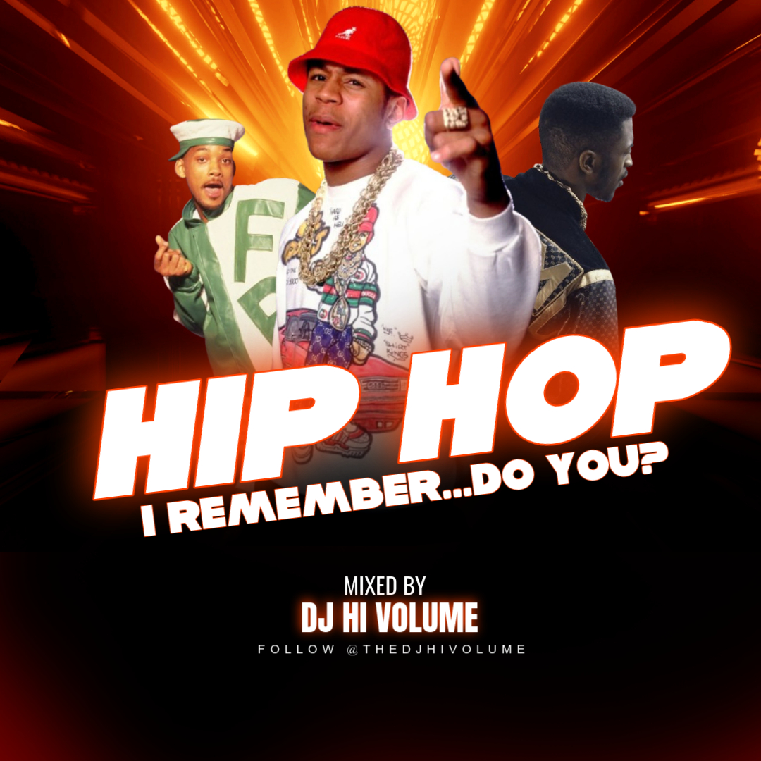 Hip Hop I Remember Do You