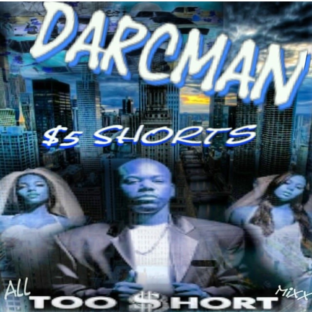 $5 Shortz (ALL TOO SHORT)