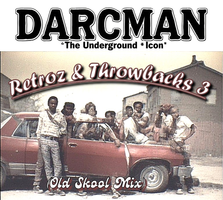 Retroz & Throwbacks 3 (OLD SKOOL MIX)