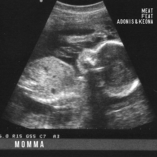 Meat "Momma" Featuring Keona & Adonis - Official Video